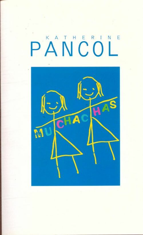 Muchachas Tome II - Katherine Pancol -  France Loisirs GF - Livre