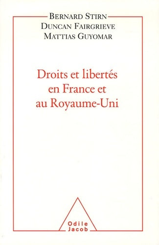 Droits et libertés en France et au royaume-uni - Bernard Stirn -  Jacob GF - Livre