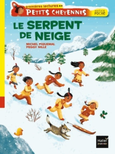 Petits cheyennes : Le serpent de neige - Michel Piquemal -  Premières lectures - Livre