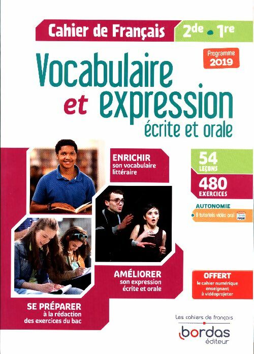 Cahier de français Seconde et 1ère. Vocabulaire et expression écrite et orale 2019 - Sabine Fayon -  Les cahiers de français - Livre