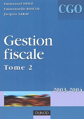 Gestion fiscale processus 3 Tome II : Manuel - Saraf Disle -  CGO - Livre