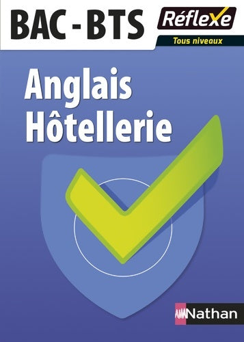 Anglais hôtellerie bac BTS - Mélanie Louis -  Réflexe - Livre