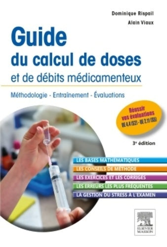 Guide du calcul de doses et de débits médicamenteux - Dominique Rispail ; Alain Viaux -  Masson Poche - Livre