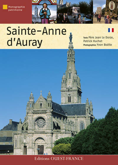 Sainte-Anne d'Auray - Michel Renouard -  Monographie patrimoine - Livre