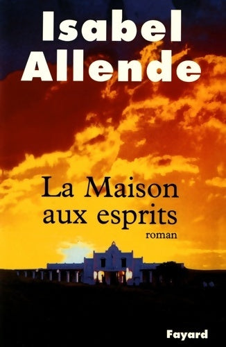 La maison aux esprits - Isabel Allende -  Fayard GF - Livre