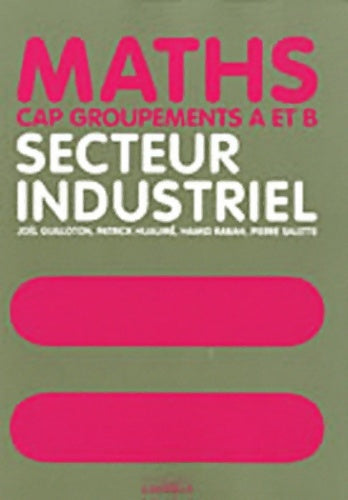 Maths CAP industriel - manuel élève - Pierre (cf Ayd Salette -  Delagrave GF - Livre