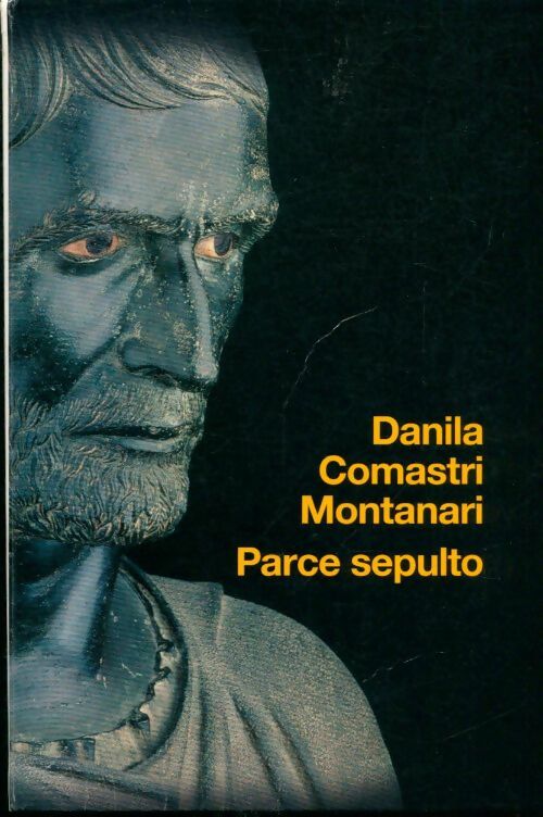 Parce Sepulto - Danila Comastri Montanari -  Le Grand Livre du Mois GF - Livre