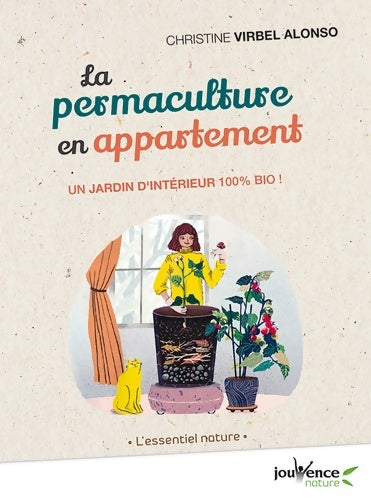 La permaculture en appartement - Christine Virbel Alonso -  L'essentiel nature - Livre