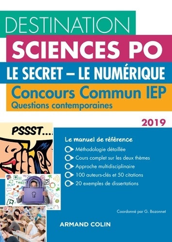 Destination sciences Po : Le secret, le numérique. Concours commun IEP 2019 - Grégory Bozonnet -  Destination Sciences Po - Livre
