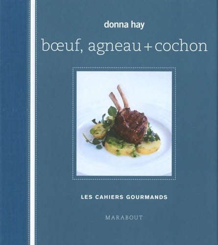 Boeuf agneau porc - Donnay Hay -  Les cahiers gourmands - Livre