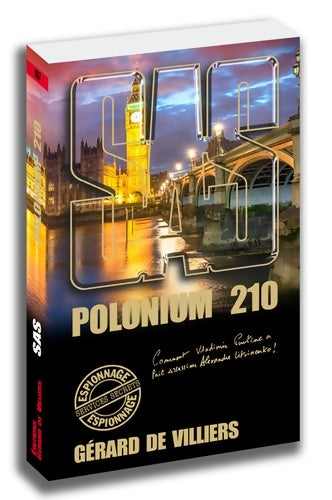 Polonium 210 - Gérard De Villiers -  SAS - Livre