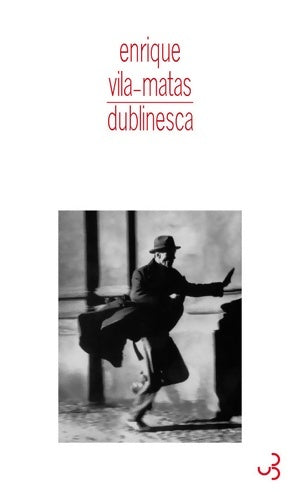 Dublinesca - Enrique Vila-Matas -  Bourgois GF - Livre