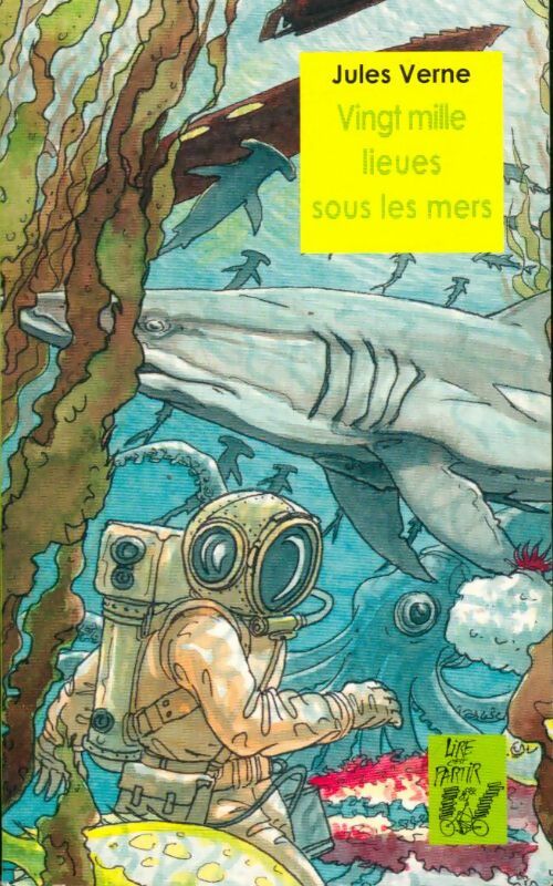 Vingt mille lieues sous les mers - Jules Verne -  Lire c'est partir - Livre
