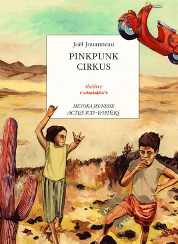 Pinkpunk cirkus - Joël Jouanneau -  Heyoka jeunesse - Livre