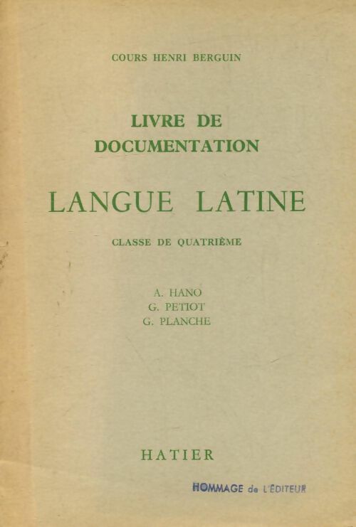 Langue latine 4e livre de documentation - A Hano -  Cours Henri Berguin - Livre