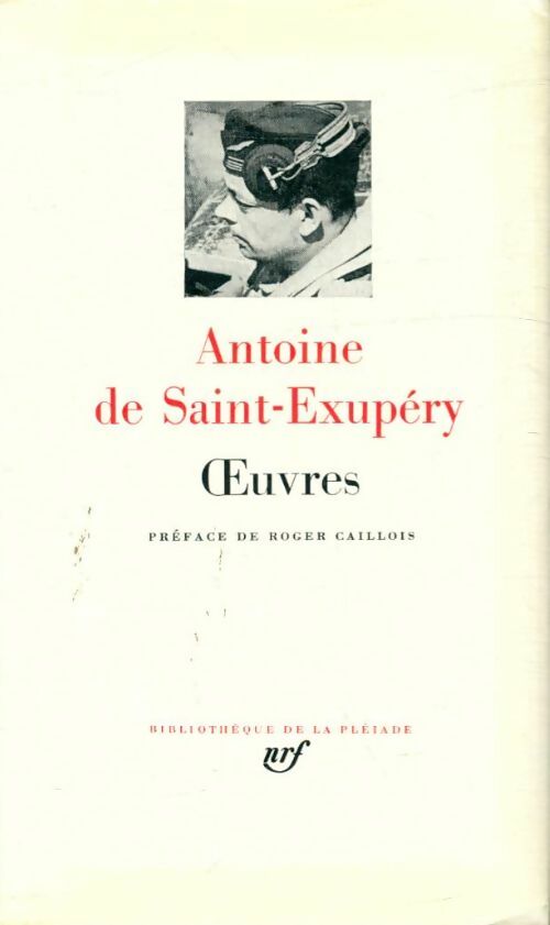 Oeuvres - Antoine De Saint Exupéry -  La Pléiade - Livre