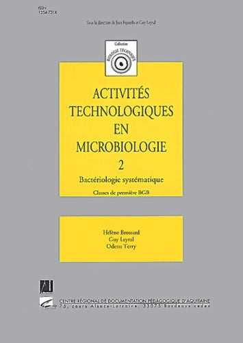 Activités technologiques en microbiologie : Bactériologie systématique - Guy Leyral -  Biologie technique - Livre