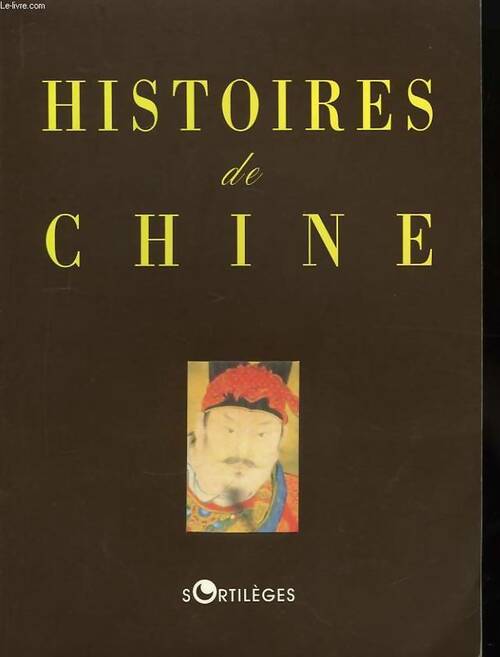 Histoires de chine - Collectif -  Belles Lettres GF - Livre