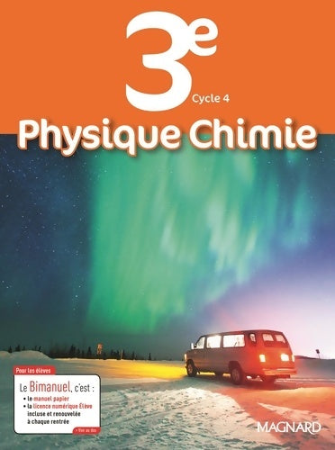 Physique-chimie 3e (2017) bimanuel : Bimanuel magnard : le manuel papier + la licence numérique élève incluse - Nicolas Begin -  Magnard GF - Livre
