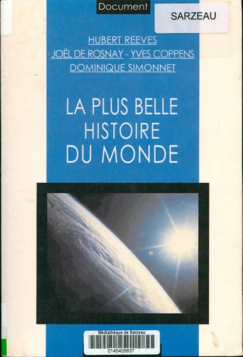La plus belle histoire du monde - Dominique Simonnet -  A vue d'oeil - Livre
