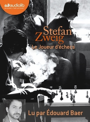 Le joueur d'échecs. Audio livre 2 CD audio - Stefan Zweig -  Audiolib - Livre
