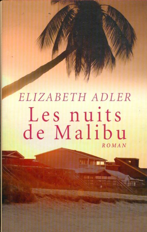 Les nuits de Malibu - Elizabeth Adler -  L'harmattan - Livre