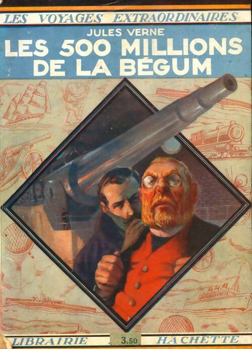 Les 500 millions de la Bégum - Jules Verne -  Voyages extraordinaires - Livre