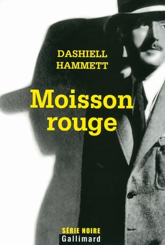 Moisson rouge - Dashiell Hammett -  Série noire - Livre