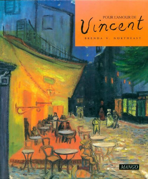 Pour l'amour de Vincent - B. -W Northeast -  Mango GF - Livre