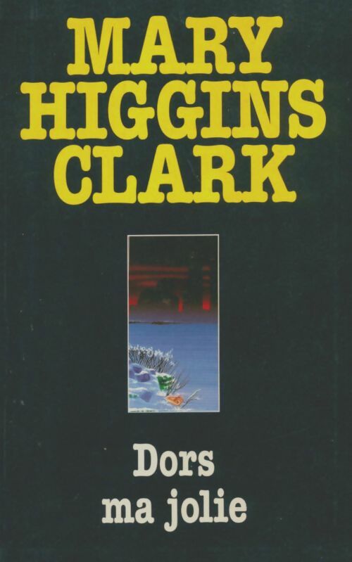 Dors ma jolie - Mary Higgins Clark -  Le Grand Livre du Mois GF - Livre