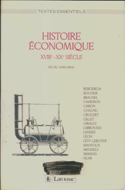 Histoire économique xviiie- XXe siècle - Michel Margairaz -  Textes essentiels - Livre