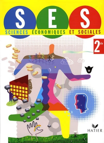 Ses Seconde éd. 2008 - manuel de l'élève - Didier Anselm -  Hatier GF - Livre