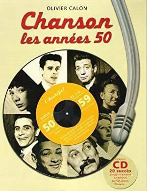 Chanson les années 50 (+ CD) - Olivier Calon -  L'archipel GF - Livre