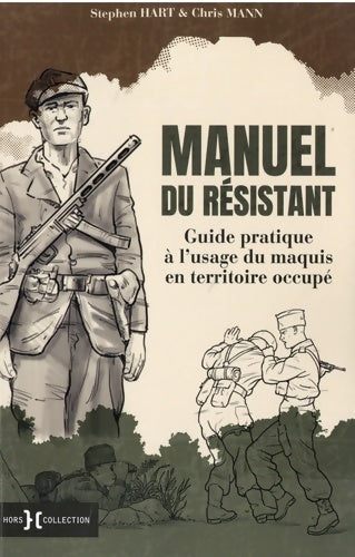 Manuel du résistant - Stephen Hart -  Hors collection - Livre