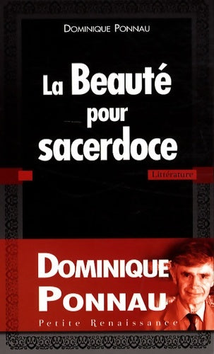beauté pour sacerdoce - Dominique Ponnau -  Petite Renaissance - Livre