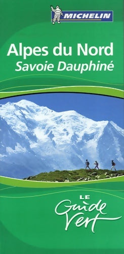 Alpes du nord Savoie dauphiné - Michelin -  Le Guide vert - Livre