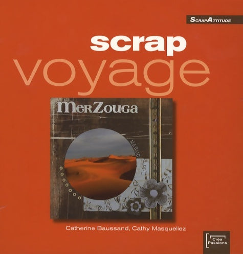 Scrap voyage - Catherine Baussand -  Eurofina - Livre