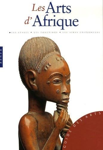 Les arts d'Afrique - Alain-Michel Boyer -  Guide des arts - Livre