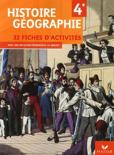 Histoire-géographie 4e - fiches d'activités éd. 2006 - Jean Claude Martinez -  Hatier GF - Livre