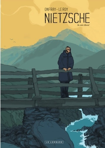 Nietzsche : Se créer liberté - Onfray Michel -  Lombard BD - Livre