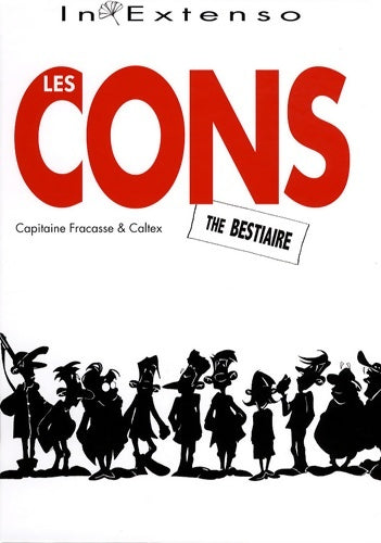 Les cons - Capitaine Fracasse -  In extenso - Livre