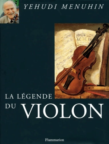 La légende du violon - Yehudi Menuhin -  Légende - Livre