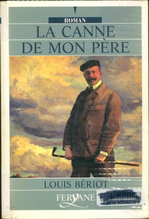 La canne de mon père - Louis Bériot -  Feryane livres en gros caractères - Livre