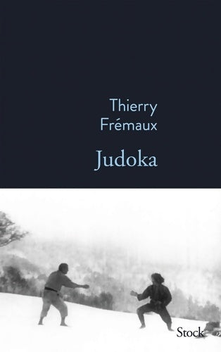 Judoka - Thierry Frémaux -  Stock bleu - Livre