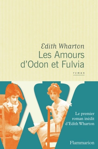 Les amours d'odon et fulvia - Edith Wharton -  Flammarion GF - Livre
