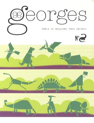 Georges n°12 : Dinosaure - Anne-bénédicte Schwebel -  Grains de sel editions - Livre