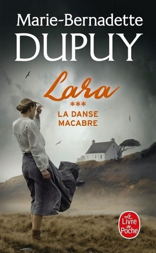 Lara Tome III : La danse macabre - Marie-Bernadette Dupuy -  Le Livre de Poche - Livre