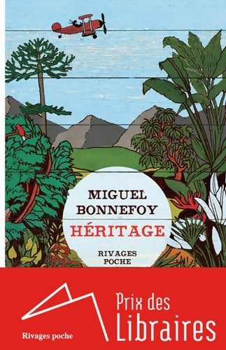 Héritage - Miguel Bonnefoy -  Rivages Poche - Livre