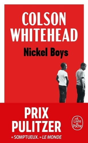Nickel boys - Colson Whitehead -  Le Livre de Poche - Livre