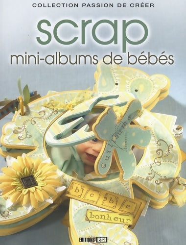 Scrap mini-albums - Carole Eugene -  Passion de créer - Livre